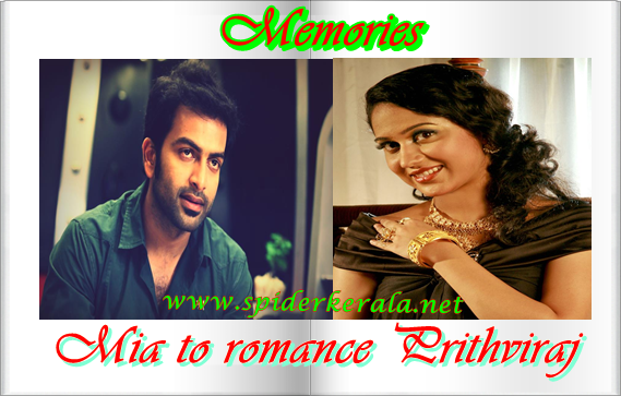 Memories malayalam movie Mia to romance Prithviraj in Jeethu Joseph