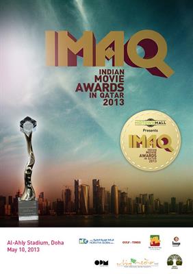 Indian Movie Awards in Qatar (IMAQ) 2013 on 10th May