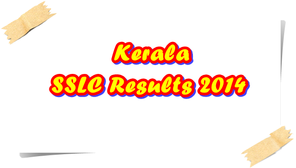 Kerala SSLC results 2014 on official websites