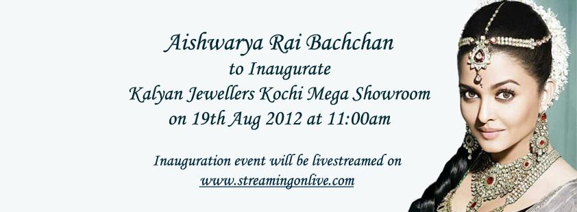 Kalyan Jewellers Kochi inauguration live streaming online on 19th August 2012